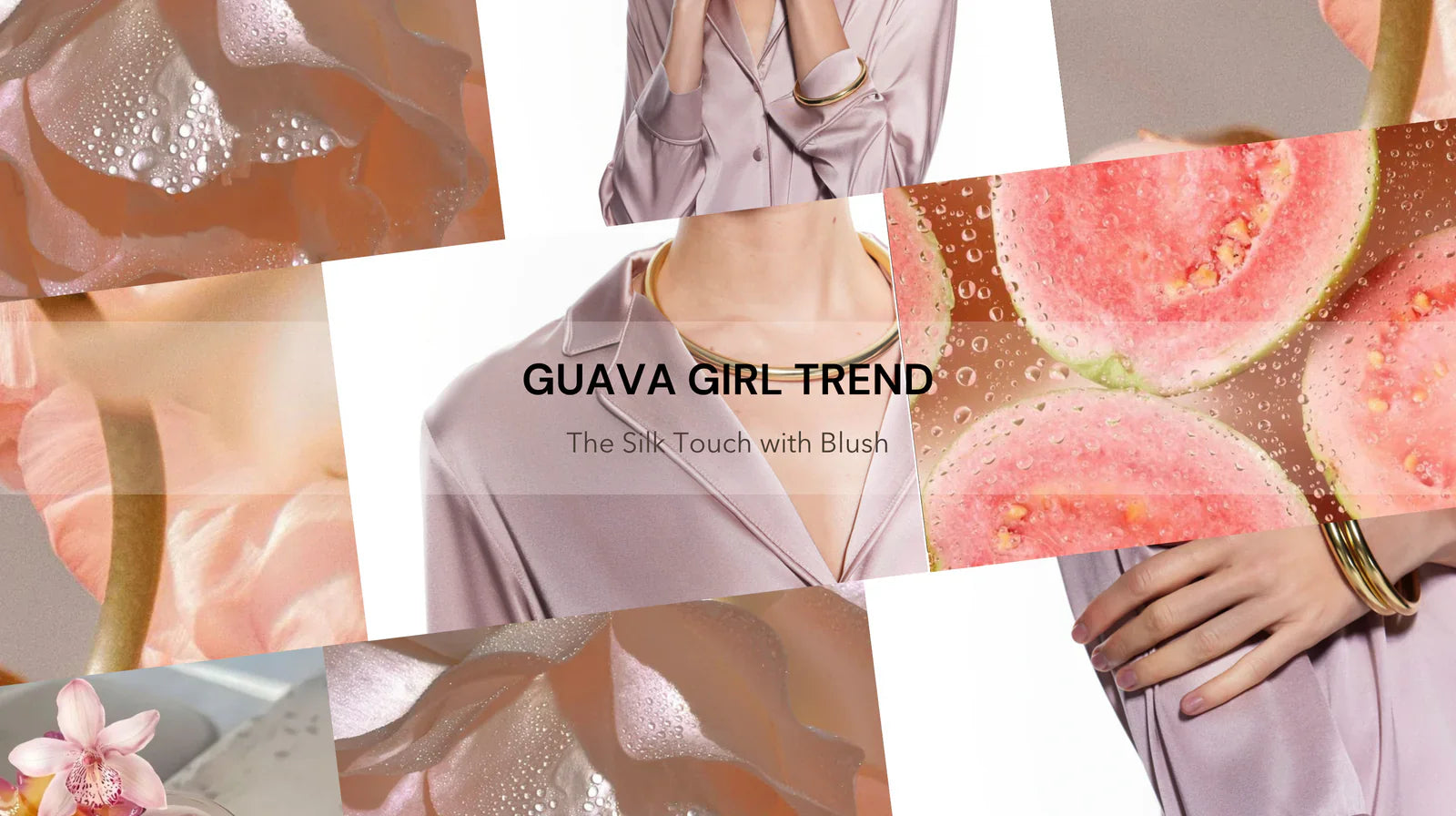 The Silk Touch with Blush: A New Way to Embrace Timeless Elegance in the Guava Girl Trend